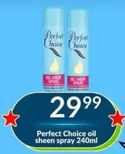 Super Save Perfect Choice oil sheen spray offer