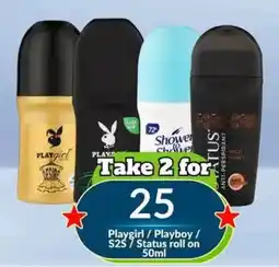 Super Save Playgirl / Playboy / S2S / Status roll on offer