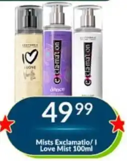 Super Save Mists Exclamatio/ I Love Mist offer