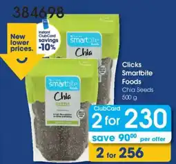 Clicks Clicks Smartbite Foods Chia Seeds offer