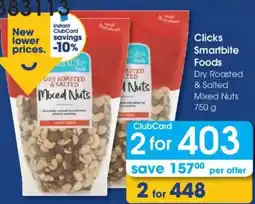 Clicks Smartbite Foods Dry Roasted & Salted Mixed Nuts offer