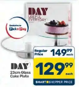 Pick n Pay DAY 23cm Glass Cake Plate offer