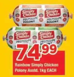 OK Grocer Rainbow Simply Chicken Polony Assorted offer