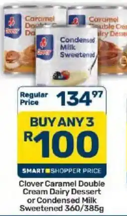 Pick n Pay Clover Caramel Double Cream Dairy Dessert or Condensed Milk Sweetened offer