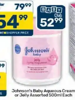 Pick n Pay Johnson's Baby Aqueous Cream or Jelly Assorted offer