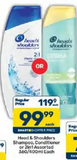Pick n Pay Head & Shoulders Shampoo, Conditioner or 2in1 Assorted offer