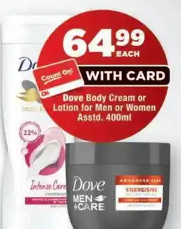 OK Foods Dove Body Cream or Lotion for Men or Women offer