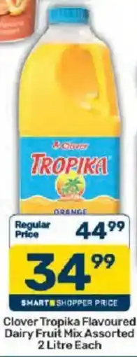 Pick n Pay Clover Tropika Flavoured Dairy Fruit Mix Assorted offer