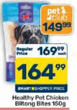 Pick n Pay Healthy Pet Chicken Biltong Bites offer