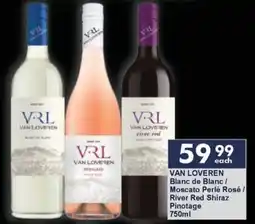 President Hyper VAN LOVEREN Blanc de Blanc / Moscato Perlé Rosé / River Red Shiraz Pinotage offer