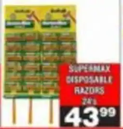 Advance Cash n Carry Supermax Disposable Razors offer