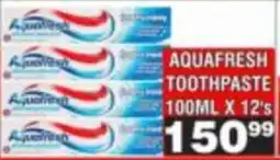 Advance Cash n Carry Aquafresh Toothpaste offer