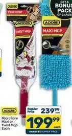 Pick n Pay Addis - microfibre maxi or twist mop each offer