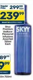Pick n Pay Skyy - premium vodka or flavoured infusions offer