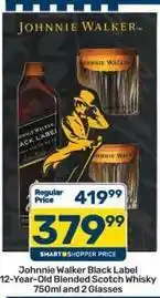 Pick n Pay Johnnie walker - black label 12-year-old blended scotch whisky 750ml and 2 glasses offer