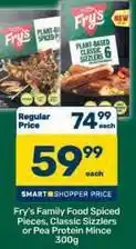 Pick n Pay Fry's - family food spiced pieces, classic sizzlers or pea protein mince offer