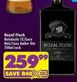 Shoprite Liquor Royal - botanicals 12/luxe noir/luxe amber gin offer
