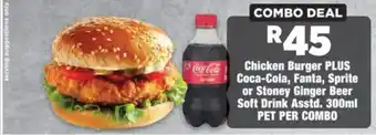 Chicken Burger PLUS Coca-Cola, Fanta, Sprite or Stoney Ginger Beer Soft Drink Assorted