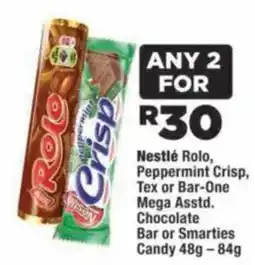 OK MiniMark Nestlé Rolo, Peppermint Crisp, Tex or Bar-One Mega Asstd. Chocolate Bar or Smarties Candy offer