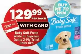 Baby Soft Fresh White or Supreme Quilts 2-Ply Toilet Rolls