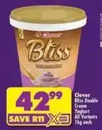 Shoprite Clover - bliss double cream yoghurt offer