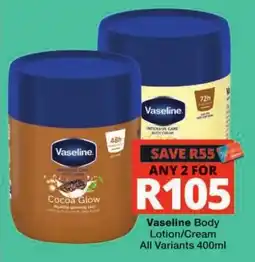 Checkers Vaseline Body Lotion/Cream offer