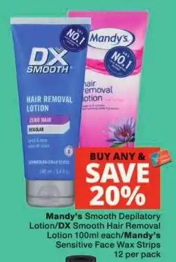 Checkers Mandy's Smooth Depilatory Lotion/DX Smooth Hair Removal Lotion offer