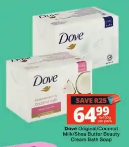 Checkers Dove Original/Coconut Milk/Shea Butter Beauty Cream Bath Soap offer