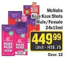 J&E Cash and Carry McNabs Koze Koze Shots Male/Female offer