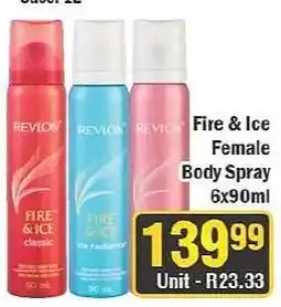 J&E Cash and Carry Revlon Fire & Ice Female Body Spray offer