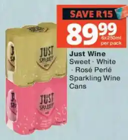 Checkers Liquor Shop Just Wine Sparkling Wine Cans offer