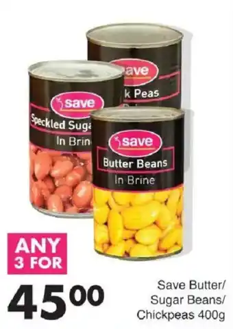Save Butter/ Sugar Beans/ Chickpeas