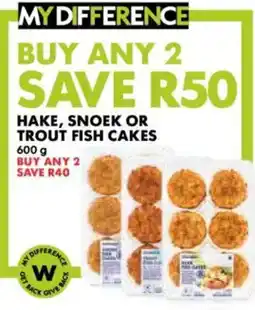 Woolworths Hake, Snoek or Trout Fish Cakes offer