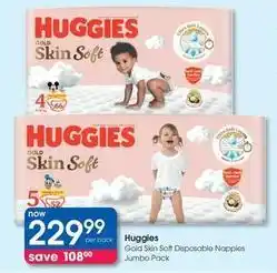 Clicks Huggies - gold skin soft disposable nappies jumbo pack offer