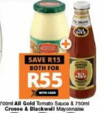 Checkers All Gold Tomato Sauce 700ml & Crosse & Blackwell Mayonnaise 750ml offer