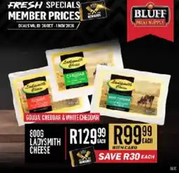 Bluff Meat Supply Ladysmith Cheese offer