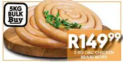 OBC Meat & Chicken 5 KG OBC CHICKEN BRAAI WORS offer