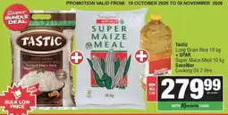 Spar Savemor Tastic Long Grain Rice + SPAR Super Maize Meal + SaveMor Cooking Oil offer