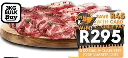 OBC Meat & Chicken 3 KG OBC A-CLASS BEEF FORE QUARTER CUTS offer