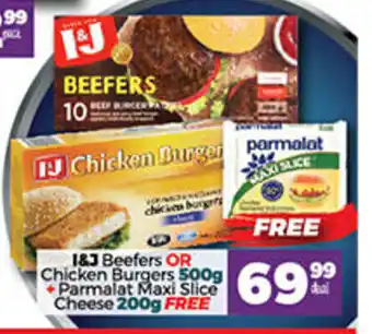 I&J Beefers or Chicken Burgers 500g + Parmalat Maxi Slice Cheese 200g Free