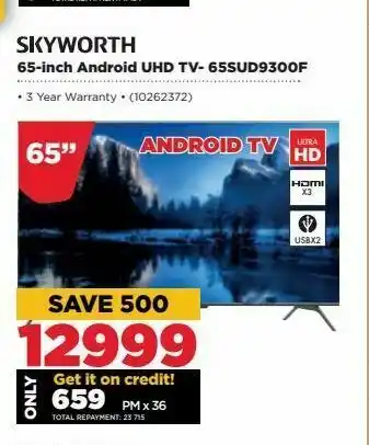 HiFi Corp 65-inch android uhd tv  skyworth offer
