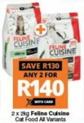 Checkers Feline Cuisine Cat Food All Variants 2x2kg offer