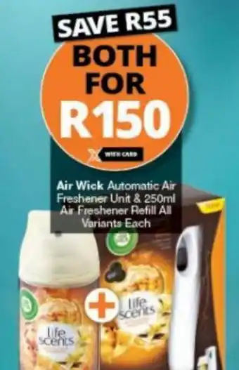 Checkers Air Wick Automatic Air Freshener Unit & Air Freshener Refill All Variants 250ml offer