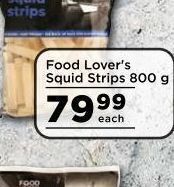 Food Lover's Market Food lover's squid strips offer
