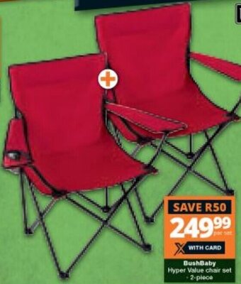 Checkers Bushbaby Hyper Value Chair Set 2-piece offer