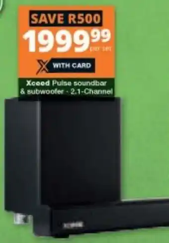 Checkers Xceed Pulse Sounbar & Subwoofer 2.1 - Channel offer