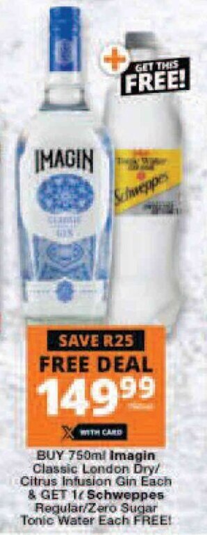 Checkers Imagin Classic London Dry/Citrus Infusion Gin 750ml & Schweppes Regular/Zero Sugar Tonic Water 1L offer