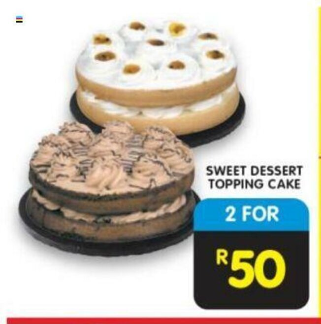Sweet Dessert Topping Cake offer at Shoprite