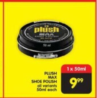 Shoprite Plush Max Shoe Polish All Variants 50ml each offer