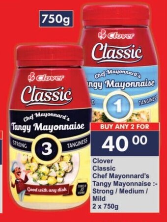 President Hyper Clover Classic Chef Mayonnard's Tangy Mayonnaise Strong / Medium / Mild 2 x 750g offer